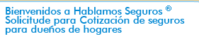 Solicitud para Cotización de Seguros para dueños de Hogares